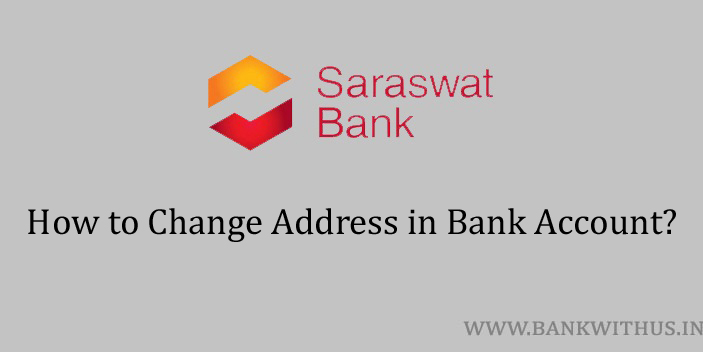 Steps to Change Address in Saraswat Bank Account