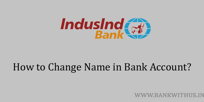 Change Name in IndusInd Bank Account