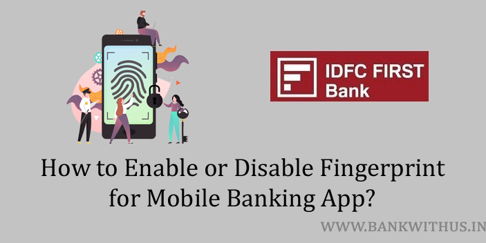 IDFC FIRST Bank App Biometric or Fingerprint Login
