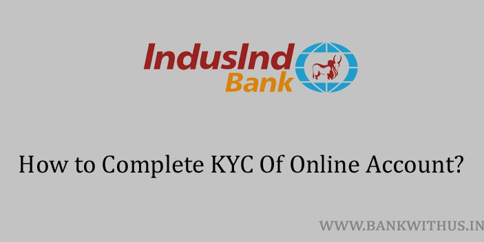 IndusInd Bank Online Account KYC