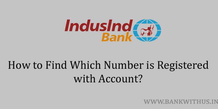 Check Registered Mobile Number with IndusInd Bank account