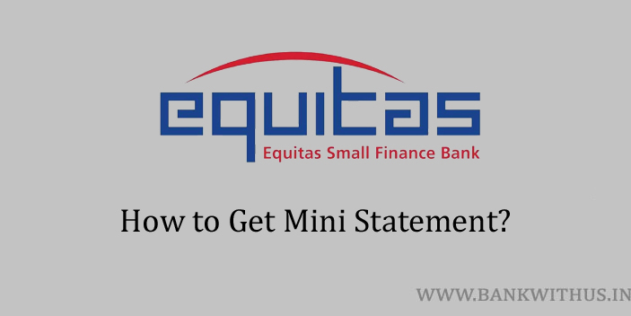 Equitas Small Finance Bank Mini Statement