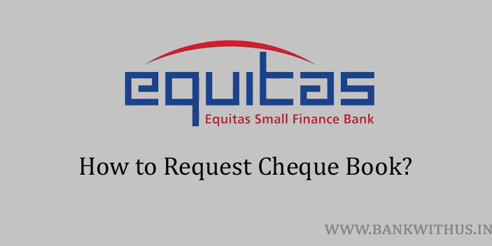Request Cheque Book in Equitas Small Finance Bank