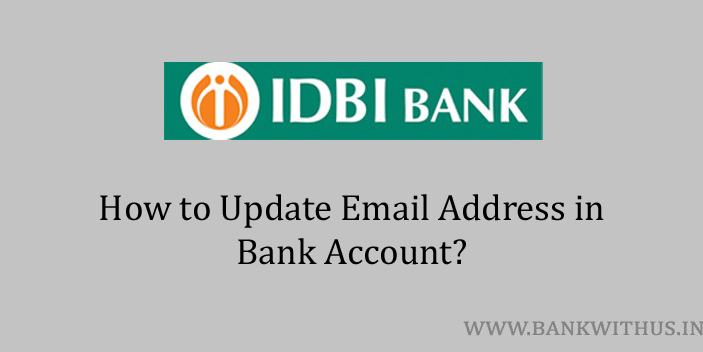 Steps to Update Email Address in IDBI Bank Account