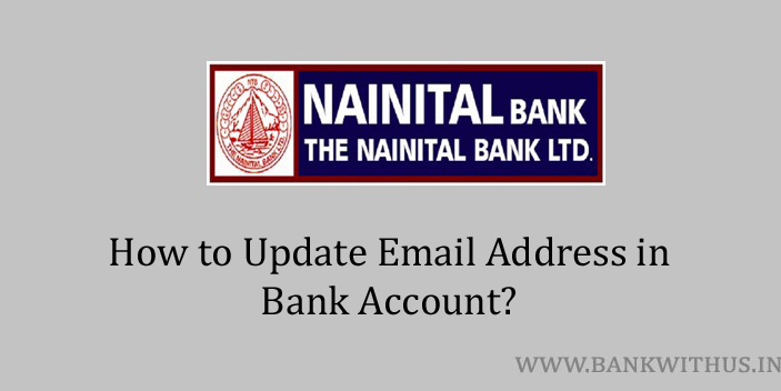 Update Email Address in Nainital Bank Account