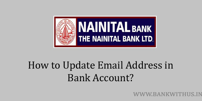 Update Email Address in Nainital Bank Account