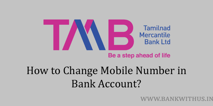 Change Mobile Number in Tamilnad Mercantile Bank Account