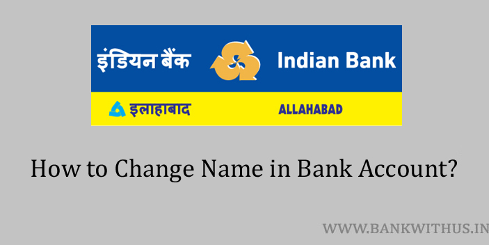 change name in Indian Bank Account