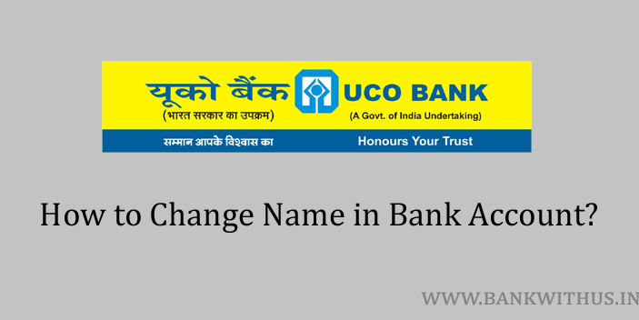 Change Name in UCO Bank Account