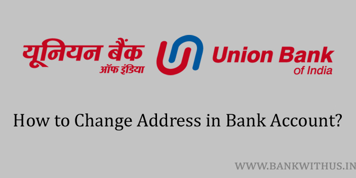 change address in Union Bank of India