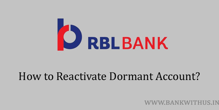 Reactivate RBL Bank Dormant Account