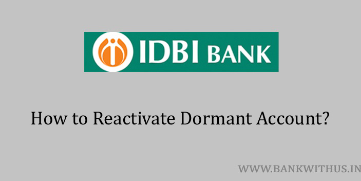 Reactivate IDBI Bank Dormant Account