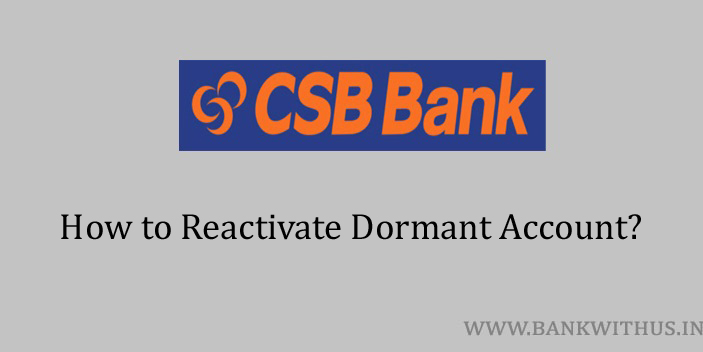Activate CSB Bank Dormant Account