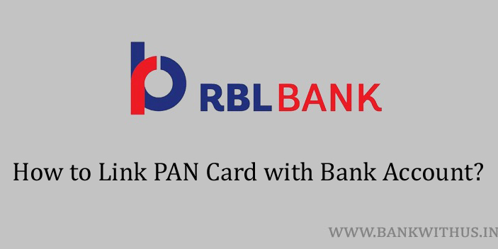 Link PAN Card with RBL Bank Account