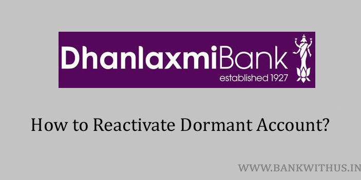 Reactivate Dhanlaxmi Bank Dormant Account