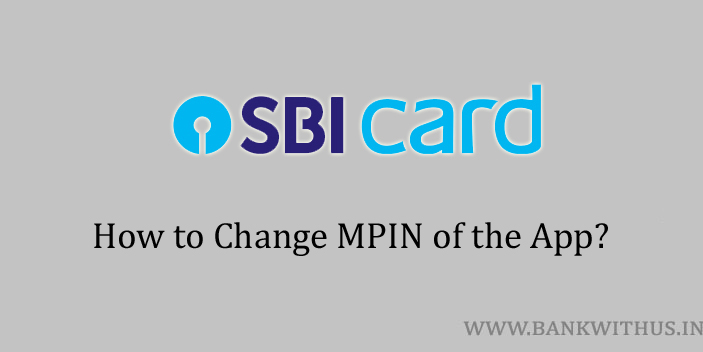 Change MPIN of SBI Card App