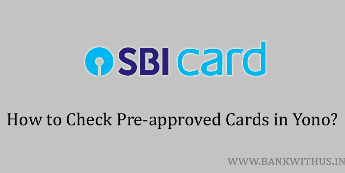 Check Pre-Approved SBI Credit Cards in Yono