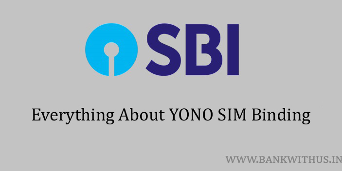 SBI YONO SIM Binding Feature