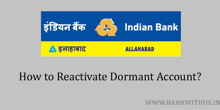 reactivate Indian Bank dormant account