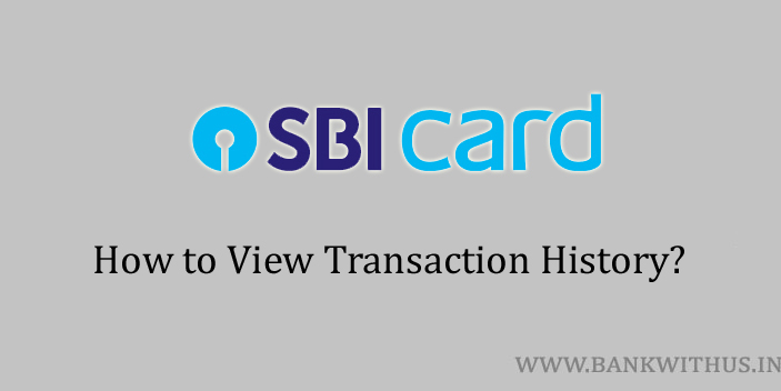 View the Transaction History of SBI Card
