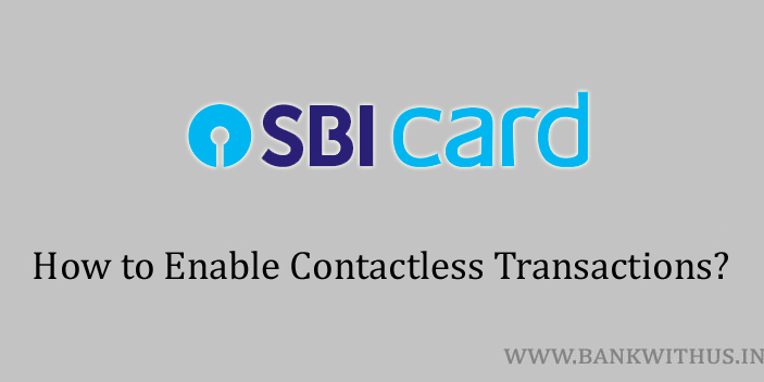 Enabling SBI Credit Card Contactless Transactions