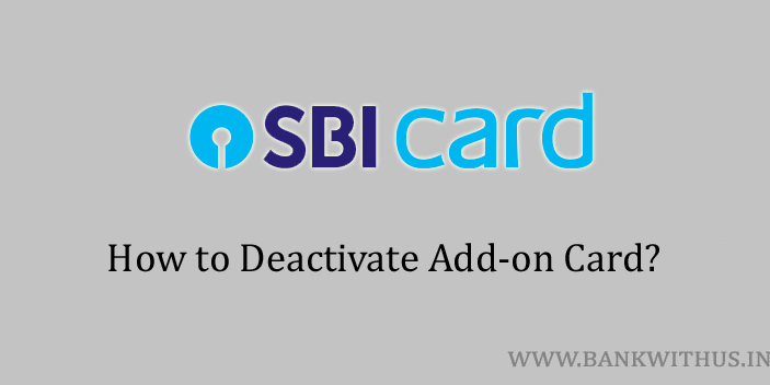 Deactivate SBI Add-on Credit Card