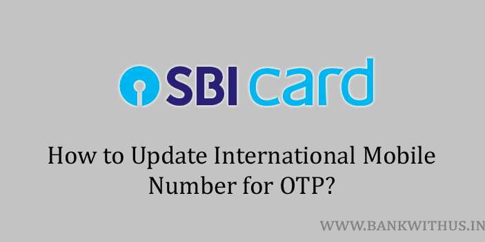 Update International Number of SBI Card