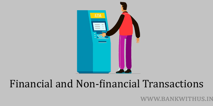 Financial and Non-financial ATM Transactions