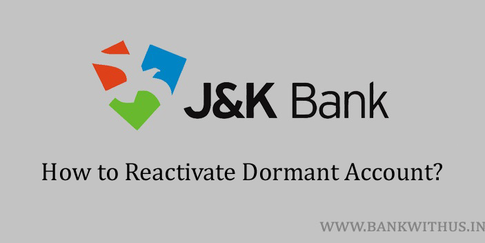reactivate J&K Bank dormant account