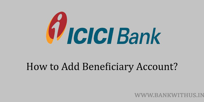 Add Beneficiary in ICICI Bank Account