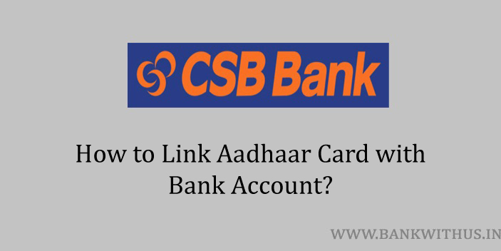 Link Aadhaar Card with CSB Bank Account