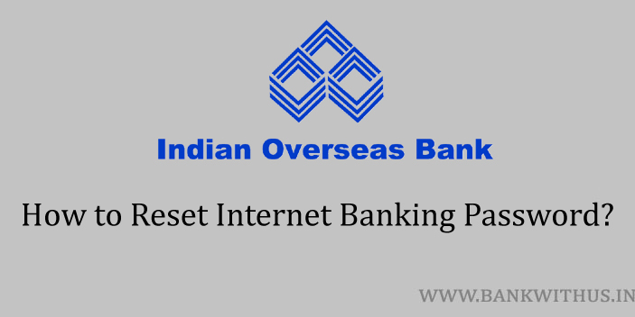 Reset IOB Internet Banking Password