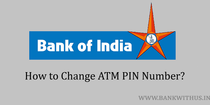 Change Bank of India ATM PIN Number