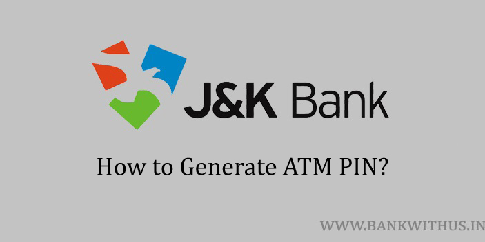 Generate J&K Bank ATM PIN