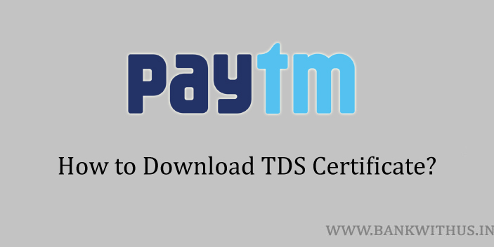 Download Paytm Bank TDS Certificate