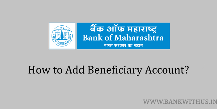 Add Beneficiary Account in Bank of Maharashtra