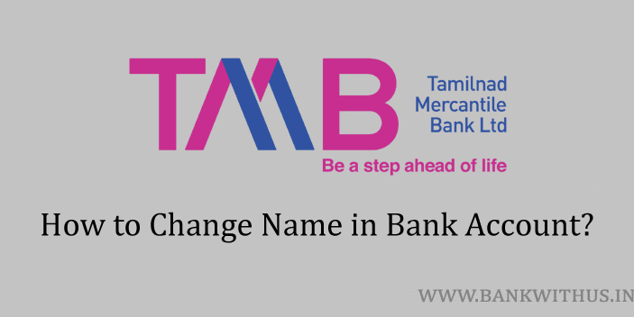 Change Name in Tamilnad Mercantile Bank Account