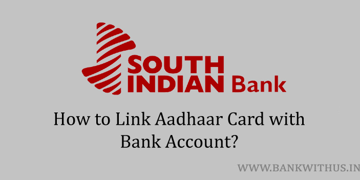 Link Aadhaar Card with South Indian Bank Account
