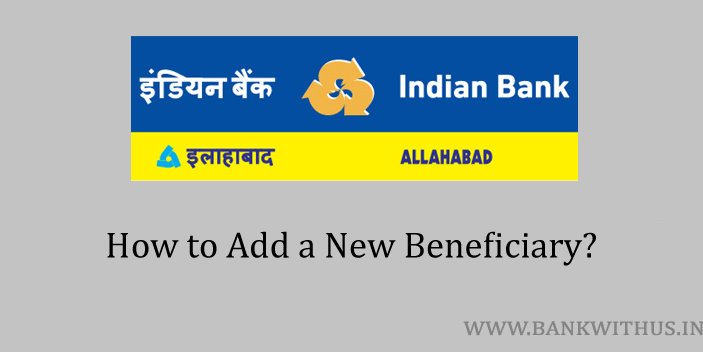 Add a New Beneficiary in Indian Bank