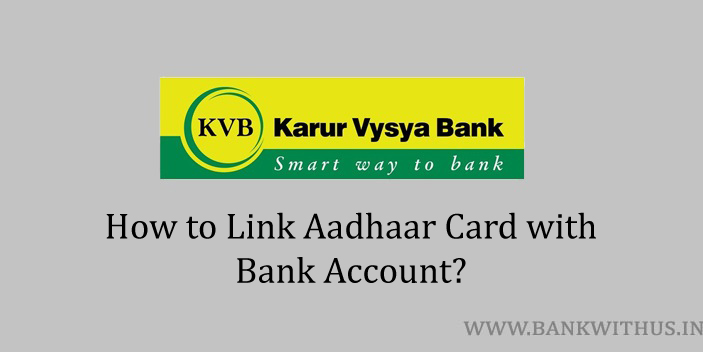 Link Aadhaar Card with Karur Vysya Bank