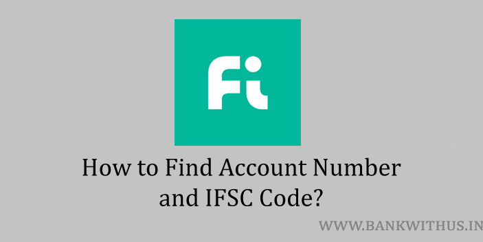 Fi Money Account Number and IFSC Code