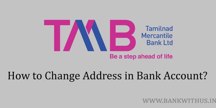 Change Address in Tamilnad Mercantile Bank