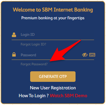 Click on the Forgot Password option of SBM Bank Internet Banking