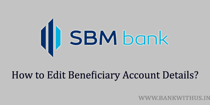 Can you Edit Beneficiary Account Details in SBM After Adding it?