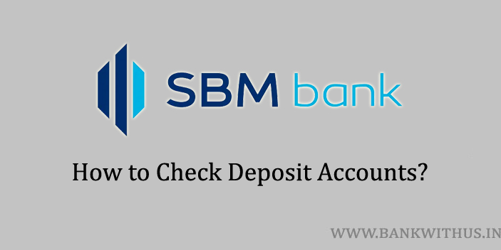 Process to View the FD and RD Accounts in SBM Bank Online