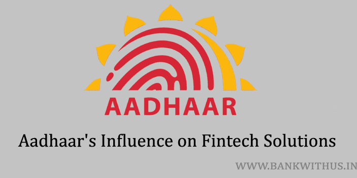 Aadhaar's Influence on Fintech Solutions